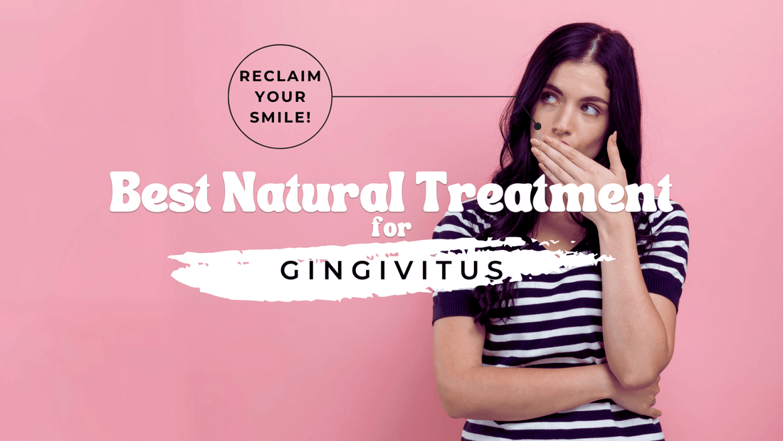 Beat Gingivitis Naturally, and Reclaim Your Smile - Community Goods